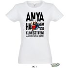 ANYA HA NEM TUDJA ELKESZITENI AKKOR SENKI SEM noi fehér