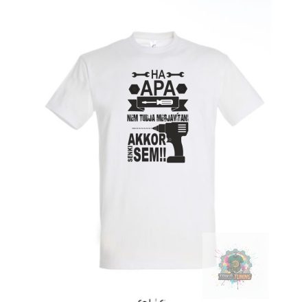 Ha apa nem tudja megjavitani akkor senki sem ferfi fehér