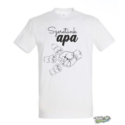 Szeretünk apa kezek ökölben férfi #1 fehér