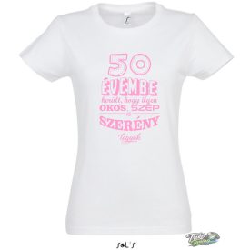 50 EVEMBE TELT HOGY ILYEN OKOS ES SZEP NOI POLO noi fehér