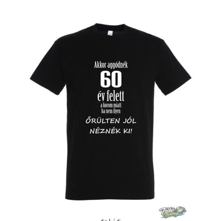 AKKOR AGGODNEK 60 FELETT ferfi fekete