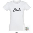 Bride feliratos póló 2#