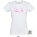 Bride feliratos póló 8#