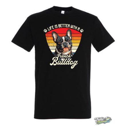 LIFE IS BETTER WITH A FRENCH BULLDOG FÉRFI PÓLÓ FEKETE