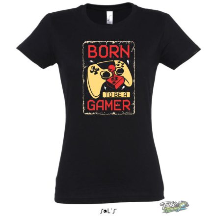 BORN TO BE A GAMER NŐI PÓLÓ FEKETE