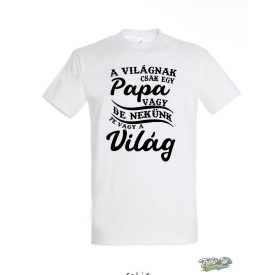 A VILÁGNAK CSAK EGY PAPA VAGY.. FÉRFI PÓLÓ FEHÉR