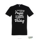 A VILÁGNAK CSAK EGY PAPA VAGY.. FÉRFI PÓLÓ FEKETE