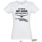 AZT CSINÁLOK AMIT AKAROK ... NYUGDÍJAS VAGYOK  fehér