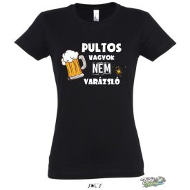 PULTOS VAGYOK NEM VARÁZSLÓ NŐI PÓLÓ FEKETE