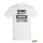 SENKI SEM TÖKÉLETES, DE A KAMIONOSOK ÁTKOZOTTUL KÖZEL ÁLLNAK HOZZÁ FÉRFI PÓLÓ FEHÉR