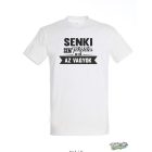 SENKI SEM TOKELETES DE EN AZ VAGYOK ferfi fehér