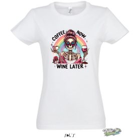 COFEE NOW WINE LATER NŐI PÓLÓ FEHÉR