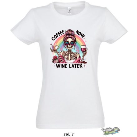 COFEE NOW WINE LATER NŐI PÓLÓ FEHÉR